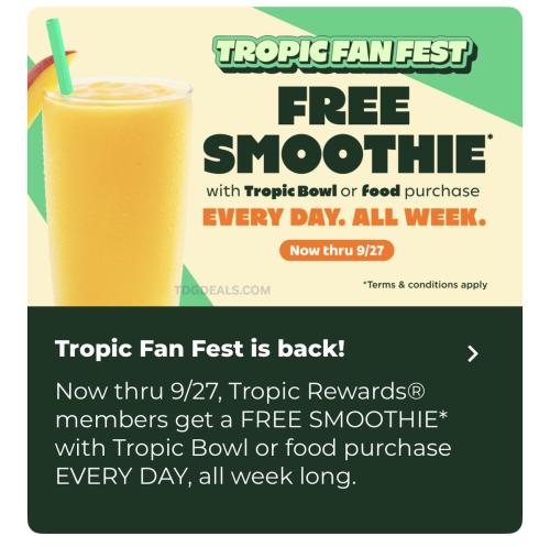 Free Tropical Smoothie with Purchase deal at Tropical Smoothie Cafe