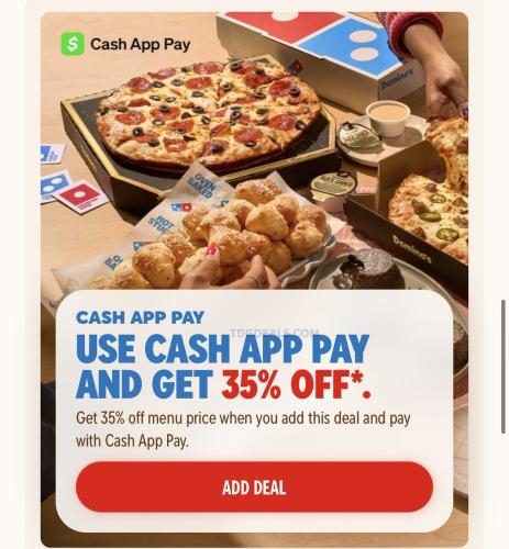 35% Off Domino's with Cash App Pay deal at Domino's