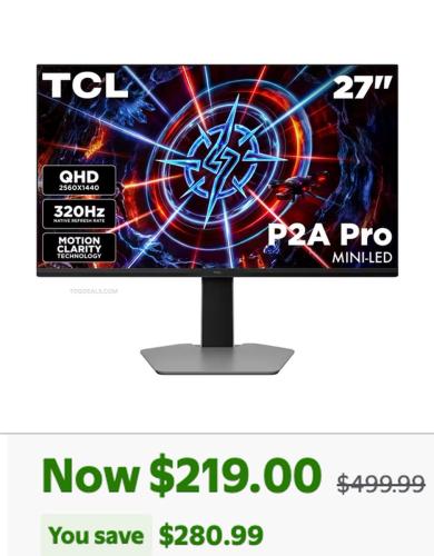 TCL 27" 320Hz Mini-LED Gaming Monitor $219 deal at Walmart